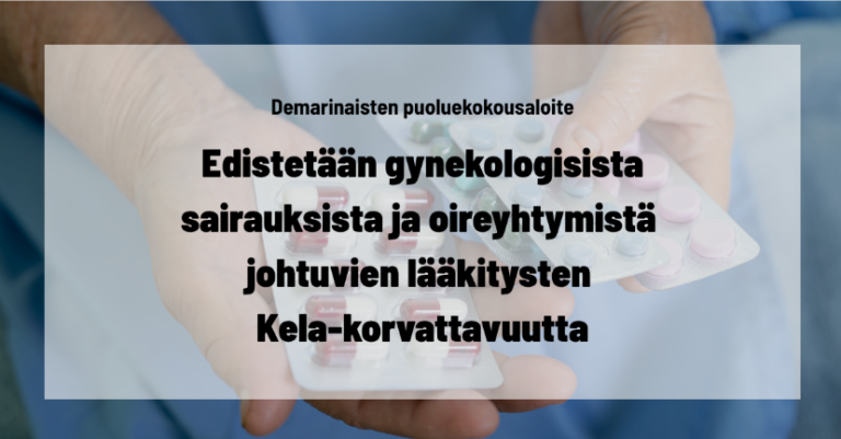 Demarinaisten puoluekokous aloite: Naisten terveyttä ei voi enää sivuuttaa: gynekologisten sairauksien lääkitykset saatava Kela-korvattaviksi!